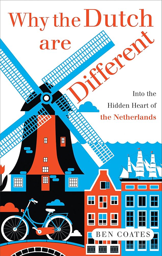 Why the Dutch are different, Ben Coates